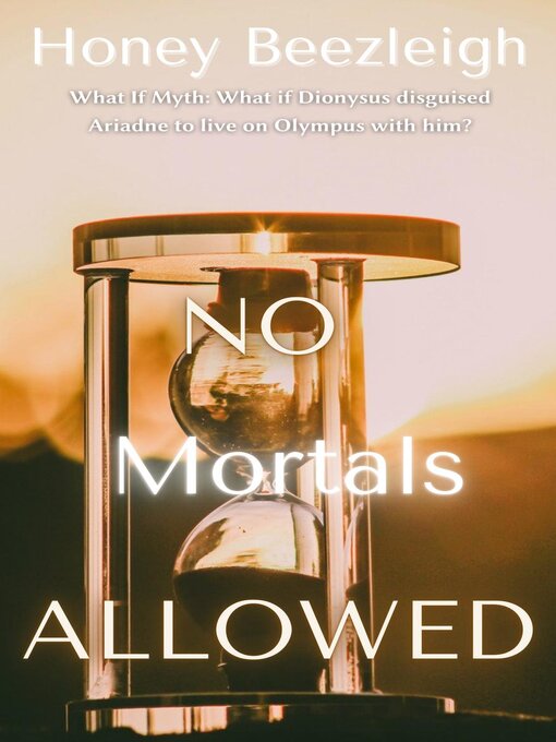 Title details for No Mortals Allowed by Honey Beezleigh - Available